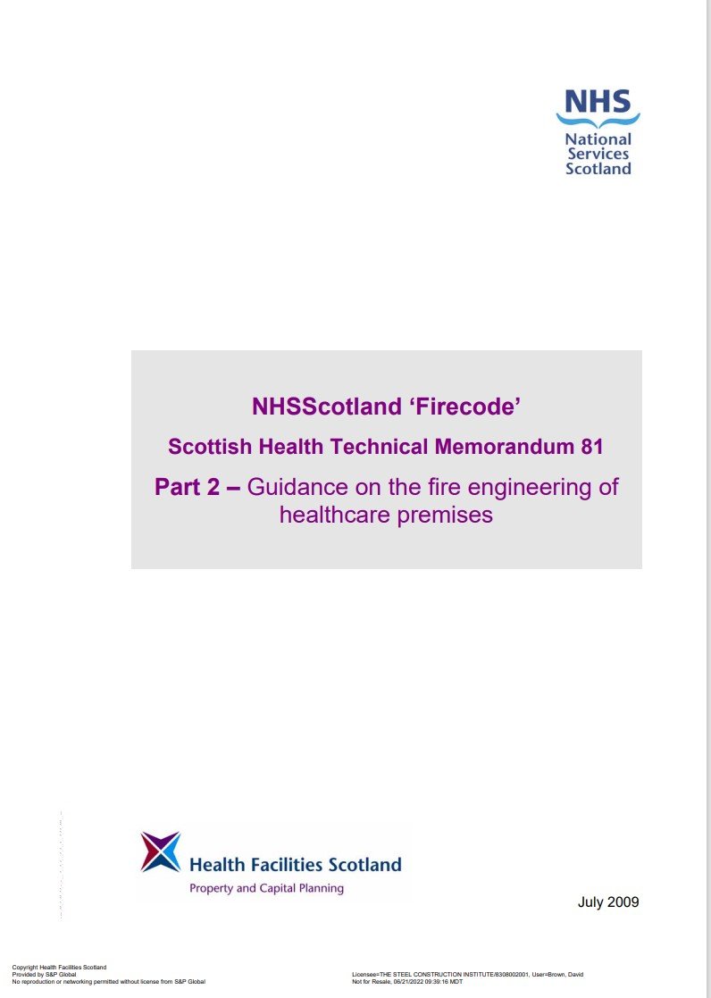Scottish Health Technical Memorandum 81 NHSScotland ‘Firecode’, Scottish Health Technical Memorandum 81, Part 2 – Guidance on the fire engineering of healthcare premises, Health Facilities Scotland, July 2009